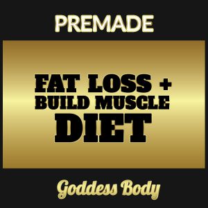 Fat loss and muscle building diet for women